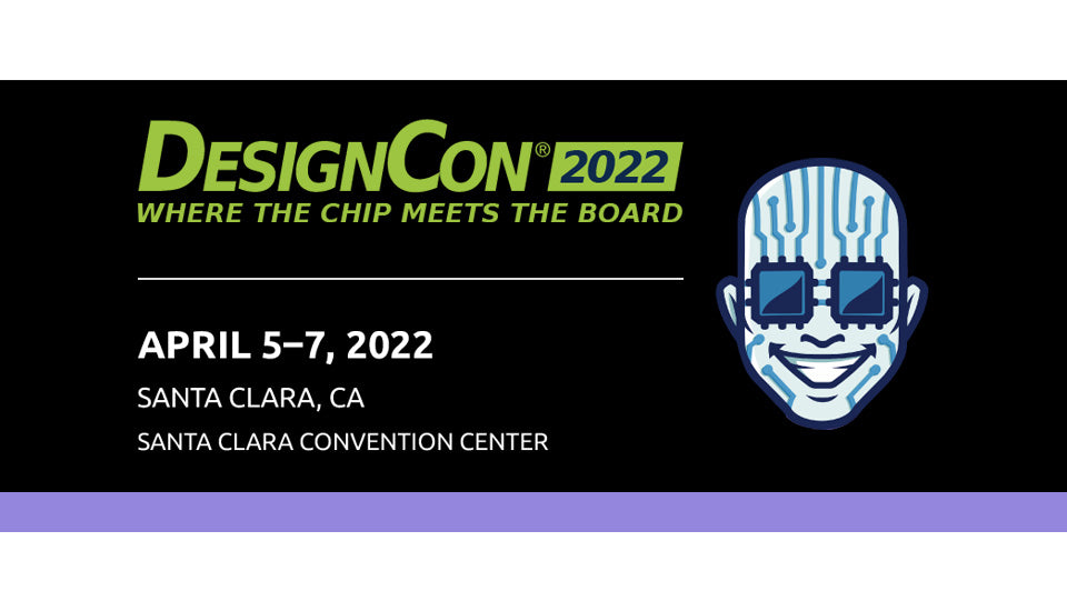 Join JPC Connectivity at DesignCon 2022!